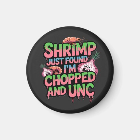 Shrimp Just Found Out I'm Chopped and Unc Magneet (Voorkant)