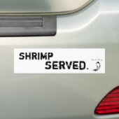 Shrimp Served Bumpersticker (Op auto)