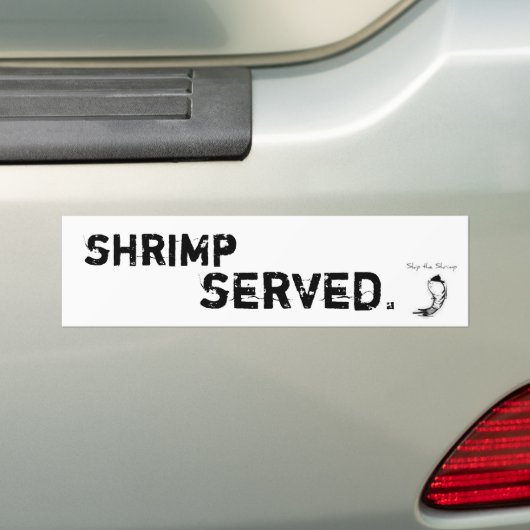 Shrimp Served Bumpersticker (Op auto)