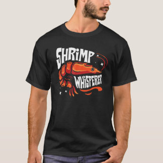Shrimp Whisperer Gift I Love Boiled Shrimps T-shirt