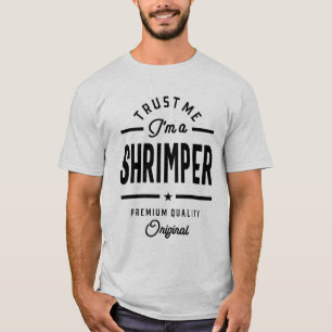 Shrimper Job Title T-shirt Gift Mannen vrouwen