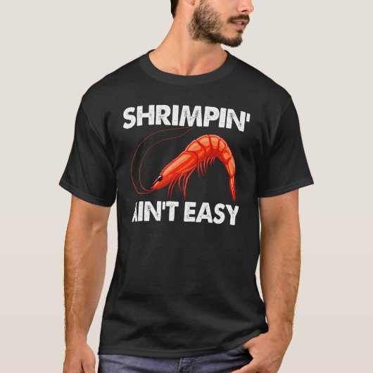 Shrimpin Ain niet Easy Women Prawn Foodie Love T-shirt (Voorkant)