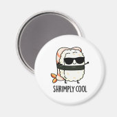 Shrimply Cool Funny Shrimp Pun Magneet (Voorkant / Achterkant)