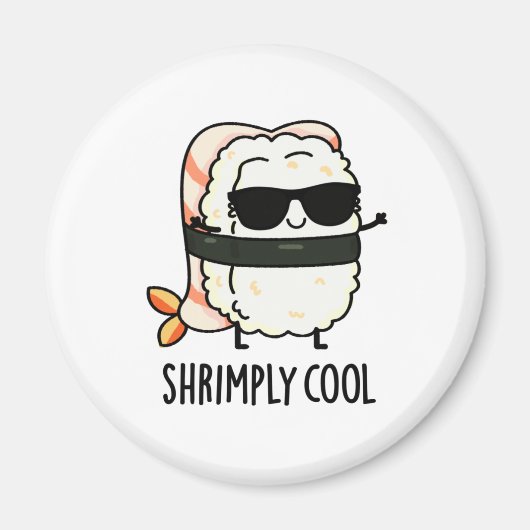 Shrimply Cool Funny Shrimp Pun Magneet (Voorkant)