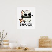 Shrimply Cool Funny Shrimp Pun Poster (Keuken)