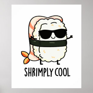 Shrimply Cool Funny Shrimp Pun Poster