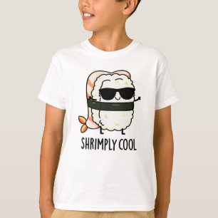 Shrimply Cool Funny Shrimp Pun T-shirt