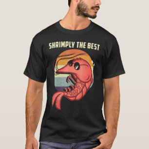Shrimply de beste garnalenvanger garnalenseizoen t-shirt