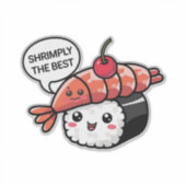 Shrimply de beste kawaii sushi sticker (Voorkant)