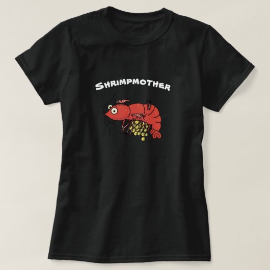 Shrimpmother T-Shirt met Berried Shrimp (Design voorkant)
