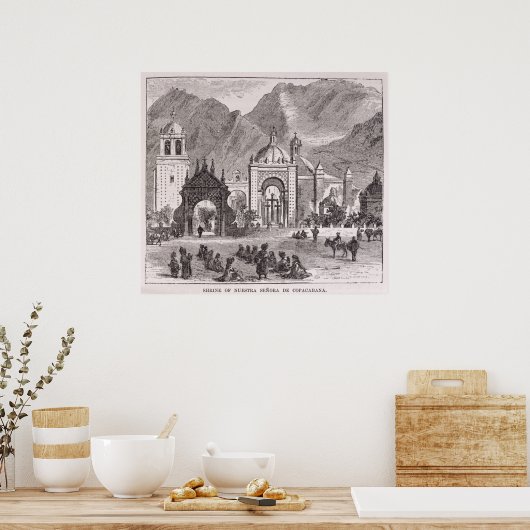 Shrine of the Nuestra Senora de Copacabana Poster (Keuken)