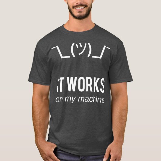 Shrug het werkt op mijn machine Funny Programmer T-shirt (Voorkant)