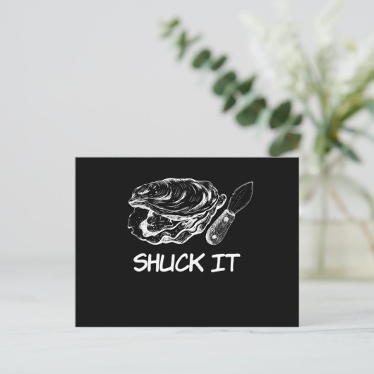 Shuck It Oyster Shell Briefkaart (Staand voorkant)