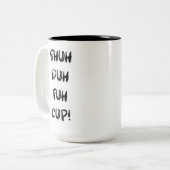 Shuh Duh Fuh Cup - Coffee Cup Tweekleurige Koffiemok (Voorkant links)