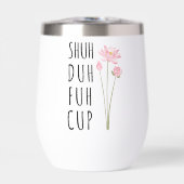 Shuh Duh Fuh Cup Floral Geïsoleerde Wijn Tumbler (Voorkant)