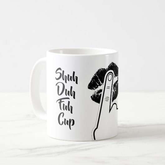 Shuh Duh Fuh Cup - grappig Koffiemok (Voorkant links)