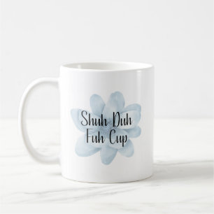 Shuh Duh Fuh Cup Koffiemok
