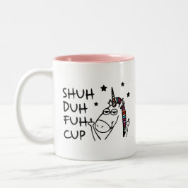 SHUH DUH FUH Cup met Unicorn Design Humor Quote Tweekleurige Koffiemok