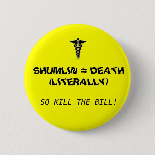 Shumlin = Dood Ronde Button 5,7 Cm (Voorkant)