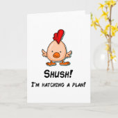 Shush Hatching Funny Pun Quote Kaart (Gele Bloem)