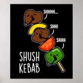 Shush Kebab Funny Food Pun Dark BG Poster (Voorkant)