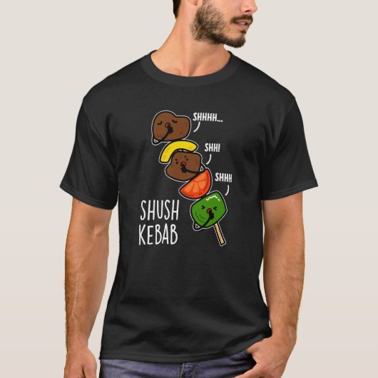 Shush Kebab Funny Food Pun Dark BG T-shirt (Voorkant)