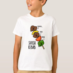 Shush Kebab Grappige Eten Pun T-shirt