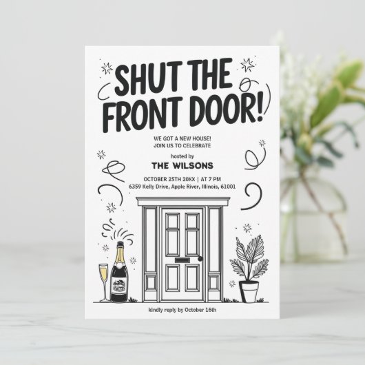 Shut the Front Door New Home Funny Housewarming Kaart (Staand voorkant)