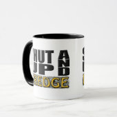 "SHUT UP AND DREDGE" (Dredger) Mok (Voorkant links)