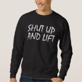 Shut up and lift workout trui (Voorkant)