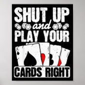 Shut Up And Play Your Cards Right Funny Ker Texas Poster (Voorkant)