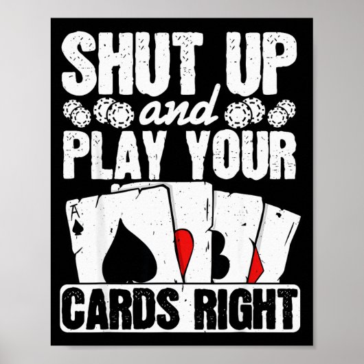 Shut Up And Play Your Cards Right Funny Ker Texas Poster (Voorkant)