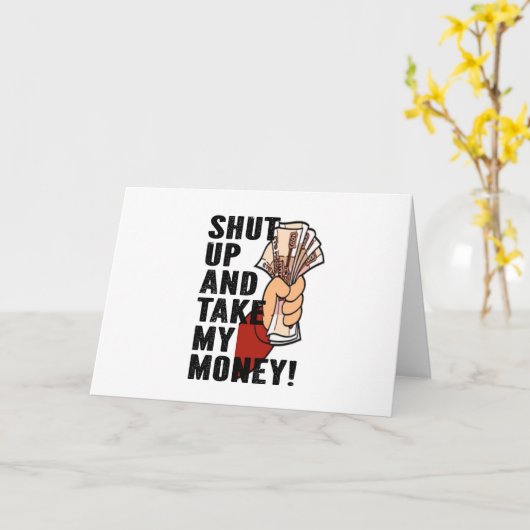 Shut Up and Take My Money Kaart (Gele Bloem)