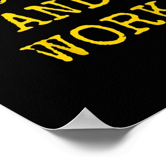 Shut Up And Work Funny Motivational Quote  Poster (Hoek)