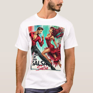 Shut Up en Salsa T-Shirt – Vet, Leuk T-shirt voor