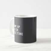 Shut Up Liver Youre Fine Drinking Humor Koffiemok (Voorkant links)