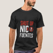 Shut Up, Nick Fuentes , No Platform for Hate T-shirt (Voorkant)