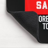 Shut Up Sarah No More From You Today Sarah  Muismat (Hoek)