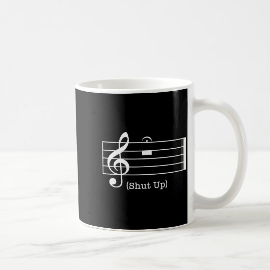 Shut Up Sound Musical Note Funny Music Lovers For Koffiemok (Rechts)