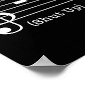 Shut Up Sound Musical Note Funny Music Lovers For Poster (Hoek)