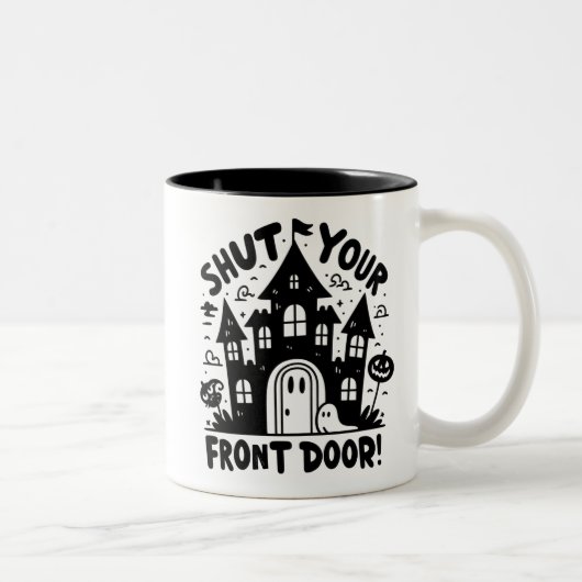 Shut Your Front Door! Mug – Black & White Haunted  Tweekleurige Koffiemok (Rechts)
