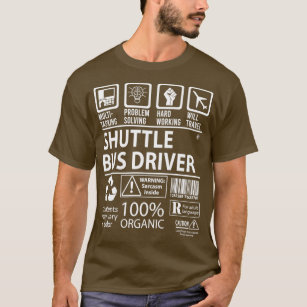 Shuttle Bus Driver MultiTasking Certified Job Gift T-shirt
