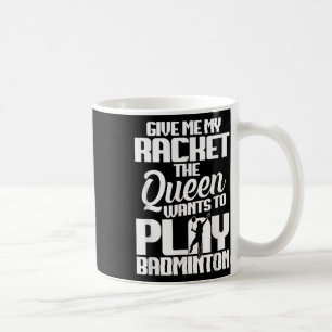 Shuttle Geef me Shuttle Player Badminton Player Koffiemok