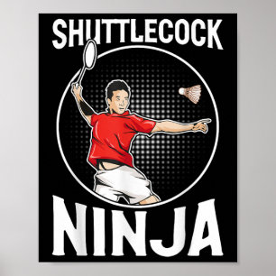 Shuttle Ninja Funny Badminton Speler Poster