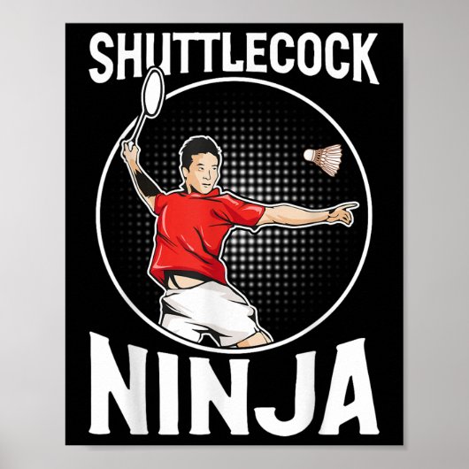 Shuttle Ninja Funny Badminton Speler Poster (Voorkant)