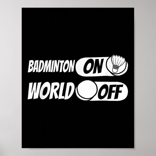 Shuttle Player Team - Racquet Badminton op World O Poster (Voorkant)