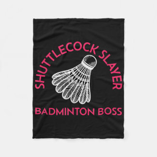 Shuttle Slayer - Badminton Boss - Funny Badminton Fleece Deken