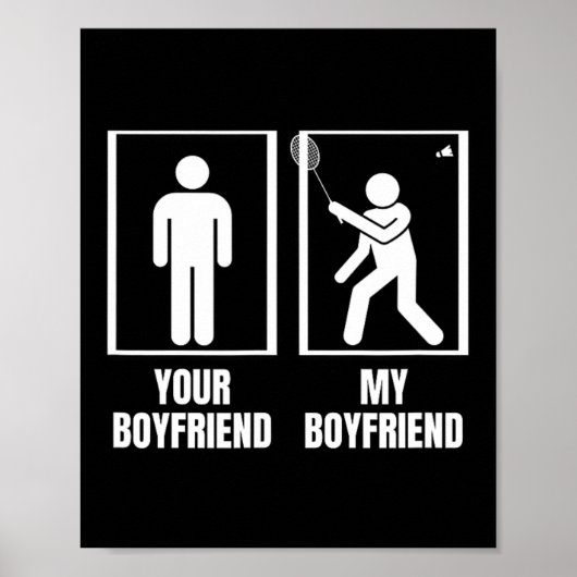 Shuttle Your Boyfriend My Boyfriend Funny Dminton Poster (Voorkant)