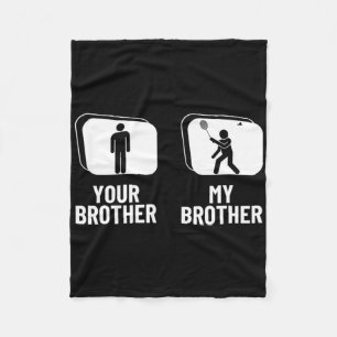 Shuttle Your Brother My Brother Sister Funny Dmint Fleece Deken
