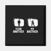 Shuttle Your Brother My Brother Sister Funny Dmint Magneet (Voorkant)